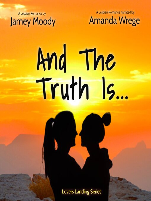 Title details for And the Truth Is... by Jamey Moody - Available